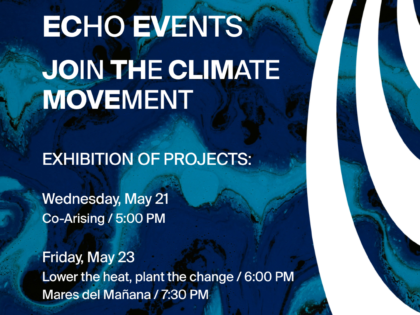 21 y 23.05 | ECHO Events: Co-Arising | Baja la temperatura, planta el cambio | Mares del Mañana