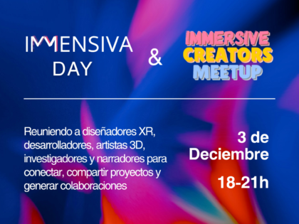 IMMENSIVA Day — Immersive Creators Meetup #5
