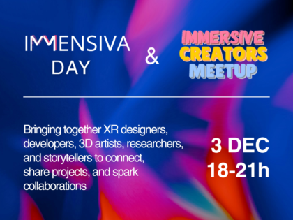 IMMENSIVA Day — Immersive Creators Meetup #5