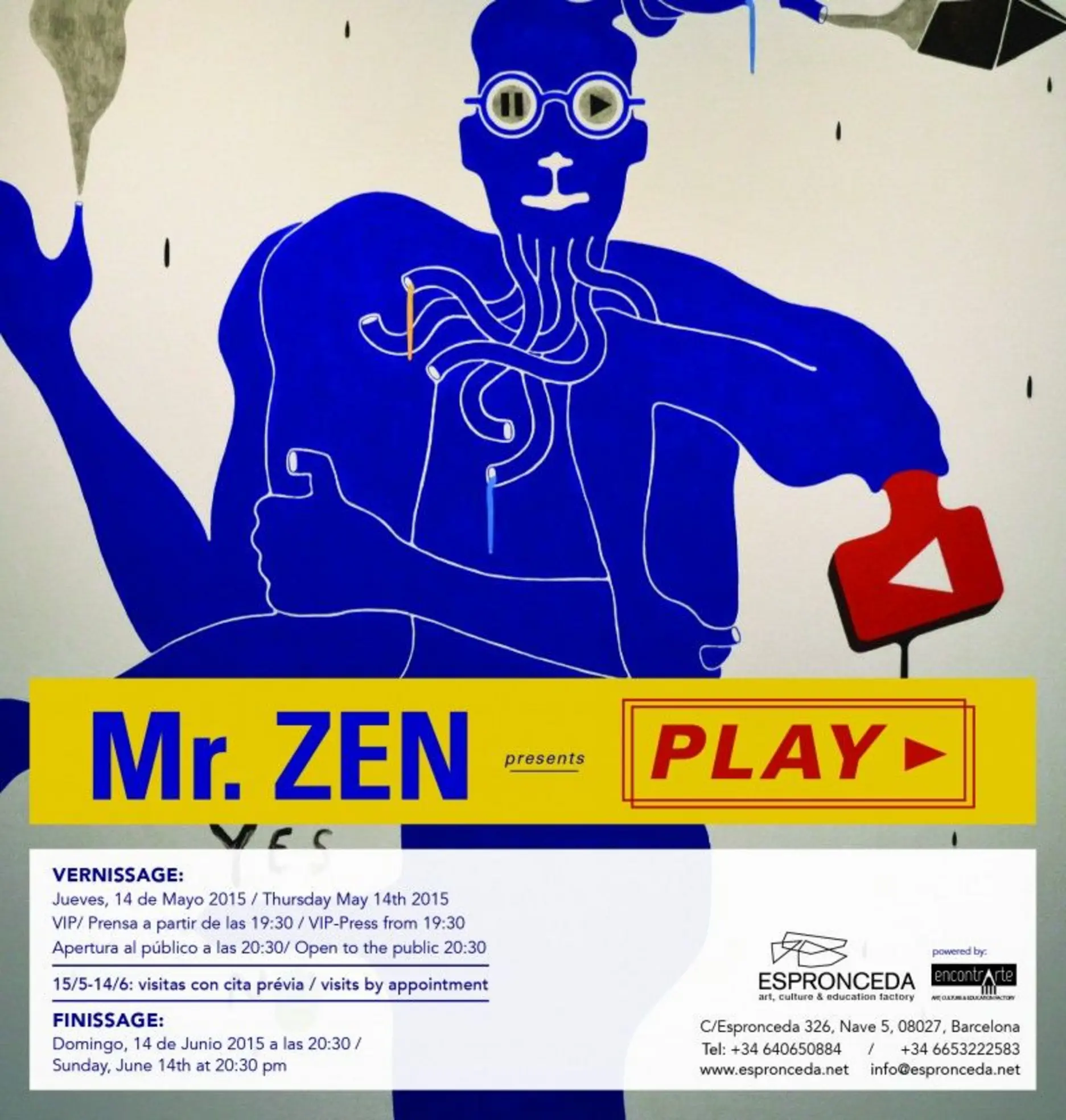 Promotional flyer for the exhibition PLAY by Mr. Zen at Espronceda art and culture center in Barcelona, featuring a bold blue graphic figure wearing media-symbol glasses and holding a red play button, with event dates for May–June 2015.