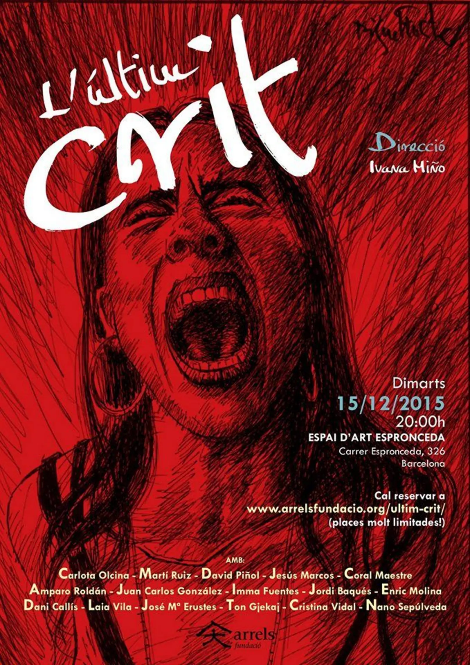 Cartel del espectáculo 'L'Últim Crit', dirigido por Ivana Miño y presentado en Espronceda, centro de arte y cultura de Barcelona, el 15 de diciembre de 2015.