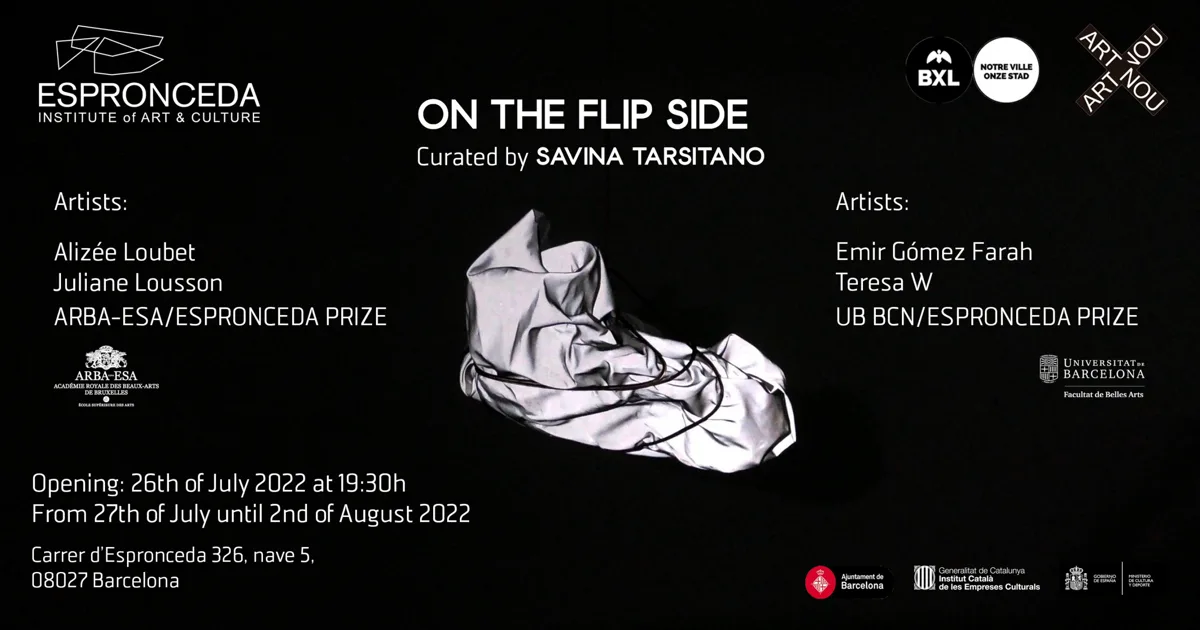 Promotional flyer for 'On The Flip Side', a collective exhibition curated by Savina Tarsitano at Espronceda Institute of Art & Culture in Barcelona, opening 26 July 2022.