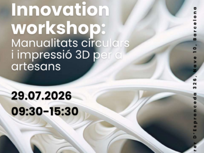 Innovation workshop: Manualitats circulars  i impressió 3D per a artesans
