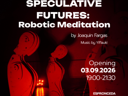 SPECULATIVE FUTURES:  ROBOTIC MEDITATION