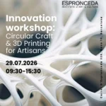 Innovation workshop: Circular Craft & 3D Printing for Artisans